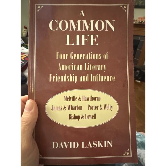 A Common Life Four Generations of American Literary Friendship & Influence Book - Picture 2 of 12